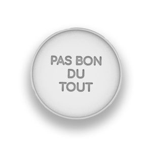 Tampon presse Pas bon du tout ⌀6Omm